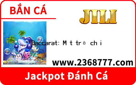 Baccarat: Một trò chơi bài đơn giản nhưng hấp dẫn,  thường được chơi trong các sòng bạc cao cấp